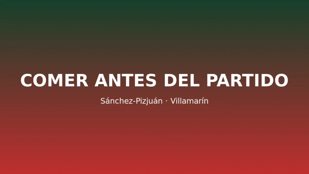 Dónde comer antes de un partido en el Sánchez-Pizjuán o el Villamarín